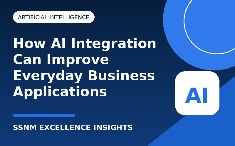How AI Integration Can Improve Everyday Business Applications